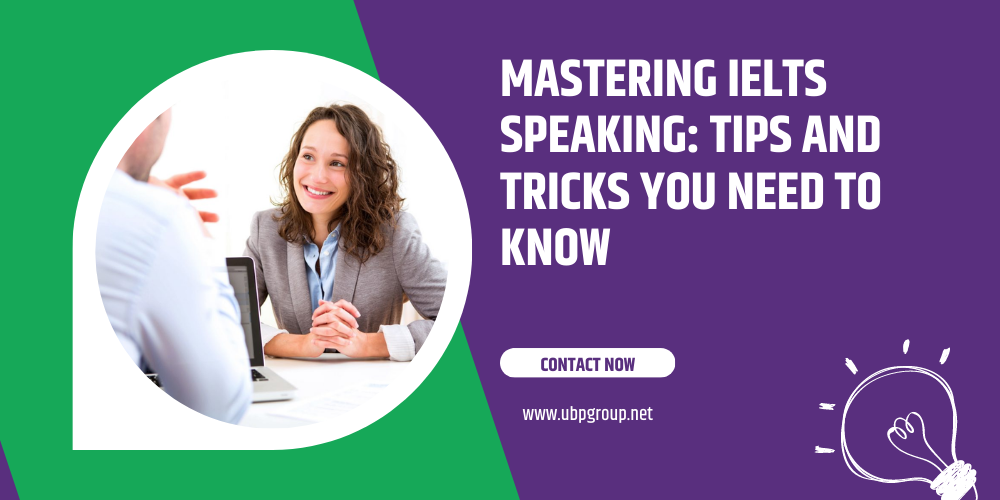 Mastering IELTS Speaking: Tips and Tricks You Need to Know